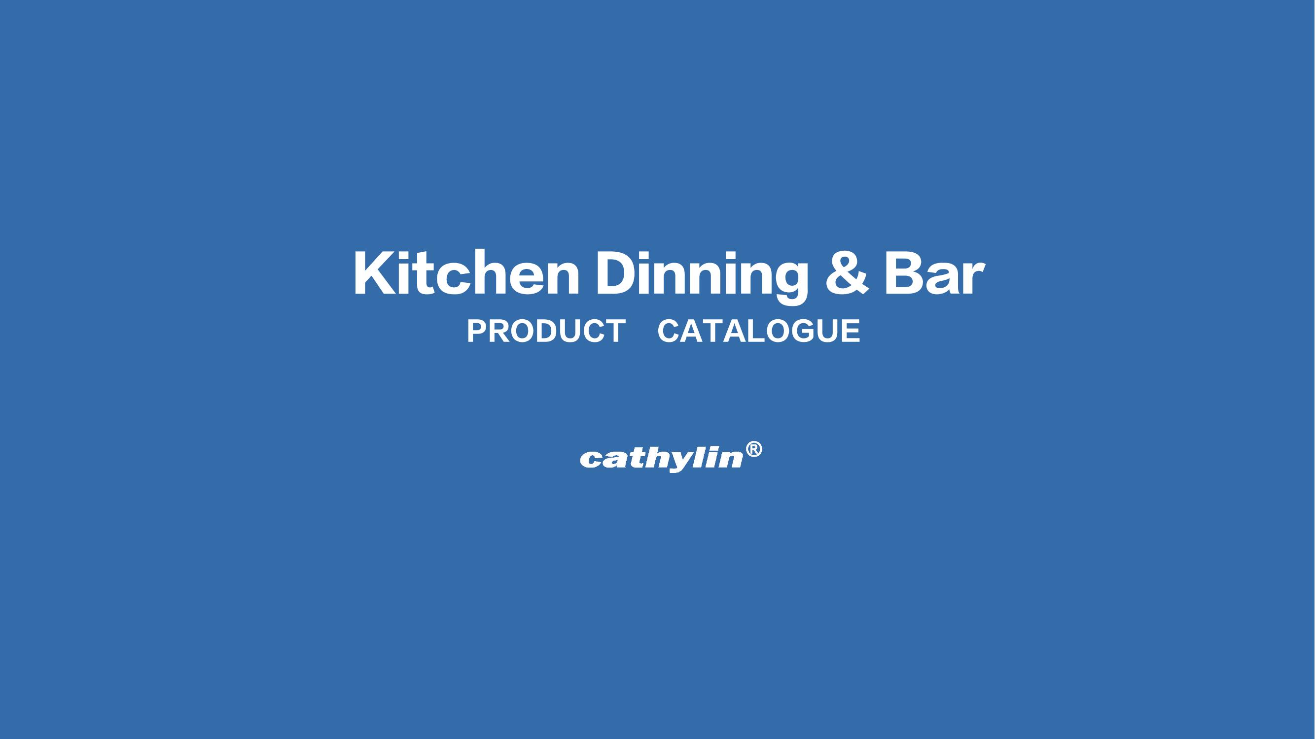 Kitchen Dinning & Bar Product Catalogue